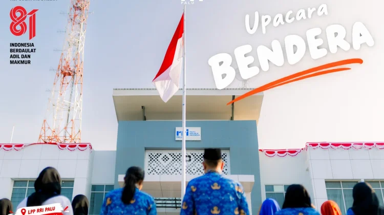 Semangat Kemerdekaan, RRI Palu Gelar Upacara HUT ke-81 RI