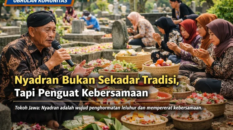 Nyadran Bukan Sekadar Tradisi, tapi Penguat Kebersamaan