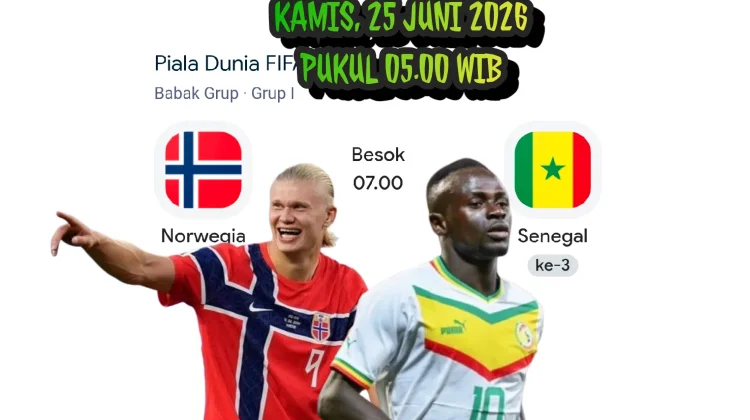 Preview Pertandingan Grup I Piala Dunia 2026, Norwegia vs Senegal