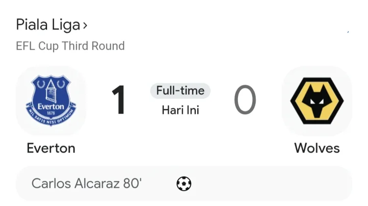 Everton Singkirkan Wolves, Alcaraz Antar The Toffees ke Babak Keempat Carabao Cup