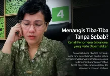 Menangis Tiba-Tiba tanpa Sebab: Kenali Fenomena Emosional yang Perlu Diperhatikan