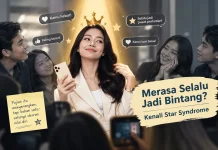 Merasa Selalu Jadi Bintang, Kenali Star Syndrome