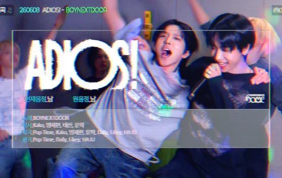 Lirik Lagu dan Terjemahan Bahasa Indonesia BOYNEXTDOOR - “ADIOS!”