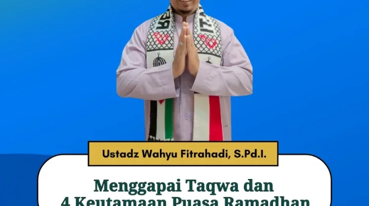 Hikmah Pagi Menggapai Taqwa dan Keutamaan Puasa Ramadhan