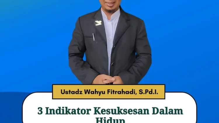 Tiga Indikator Kesuksesan dalam Hidup