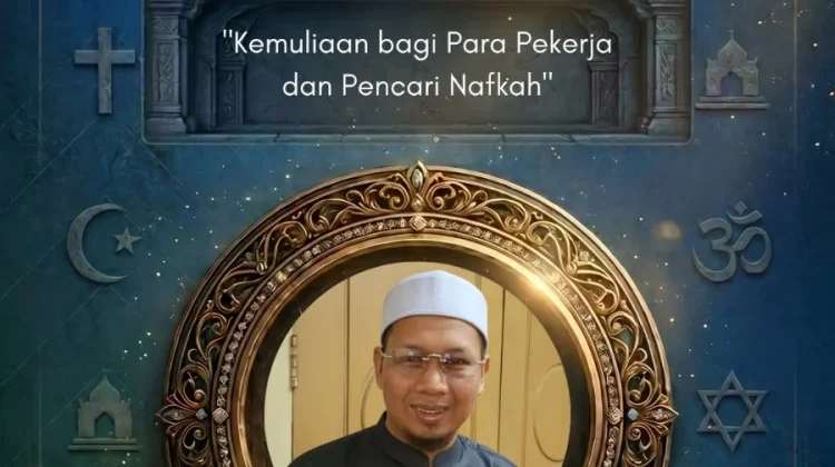 Kemuliaan Bagi Para Pekerja dan Pencari Nafkah