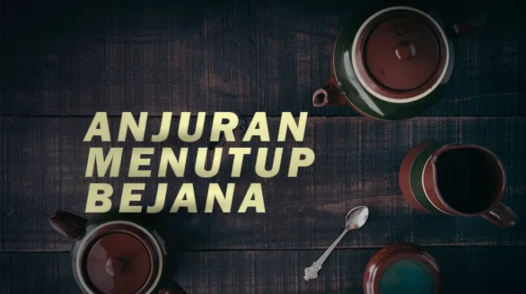Membiasakan Menutup Bejana, Makanan, Minuman Bentuk Ikhtiar Kesehatan