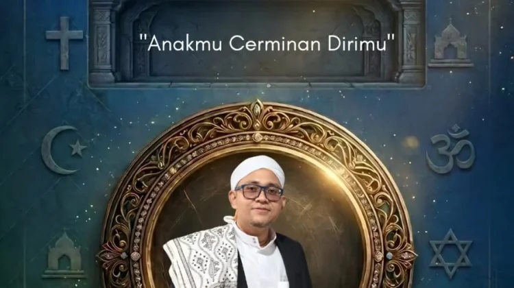 Anak Adalah Cerminan Dirimu