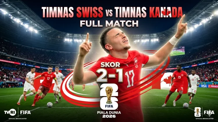 Piala Dunia 2026: Swiss Bungkam Kanada 2-1