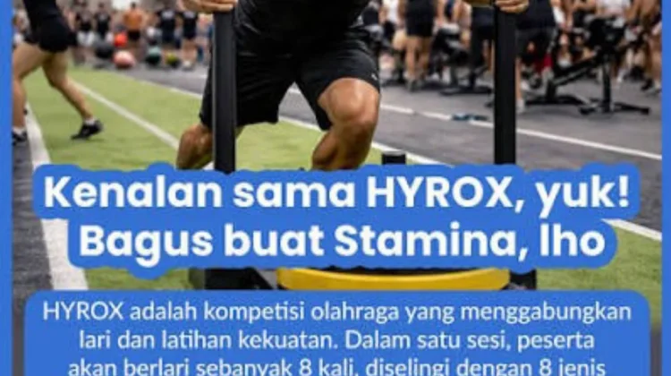 Tren Olahraga HYROX saat ini Digandrungi