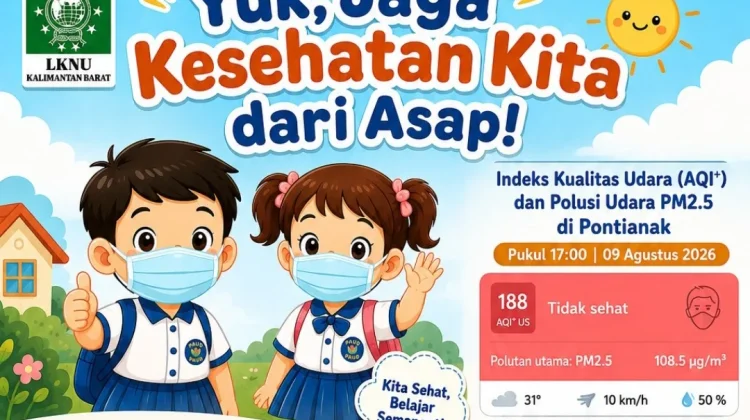 LKNU Kalbar Rilis Panduan Kesehatan untuk Siswa PAUD di tengah Kepungan Kabut Asap