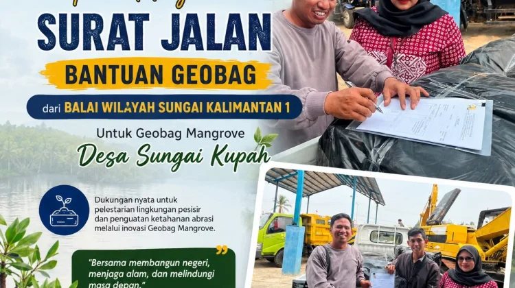 Bantuan 100 Geobag untuk Penguatan Kawasan Mangrove Desa Sungai Kupah