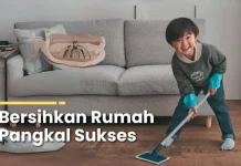 Biasakan Anak Muda Membersihkan Rumah, Jalan Kecil menuju Keberhasilan