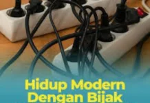 Perangkat Elektronik Wajib Dicabut setelah Digunakan
