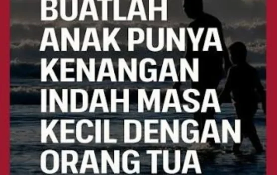 Kenangan Indah: Kecil, Muda, dan Tua Hanya Sekali
