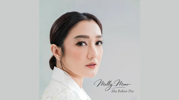 Melly Mono Rilis Single Berjudul  "Aku Bukan Dia"