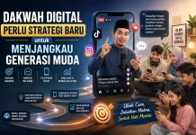 Dakwah Digital Perlu Strategi Baru untuk Menjangkau Generasi Muda