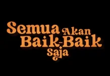 Film Semua Akan Baik-Baik Saja Segera Tayang di Netflix