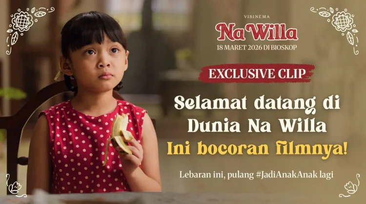 Exclusive Clip 'Na Willa' Tunjukkan Kisah Hangat Anak Belajar Memahami Perbedaan