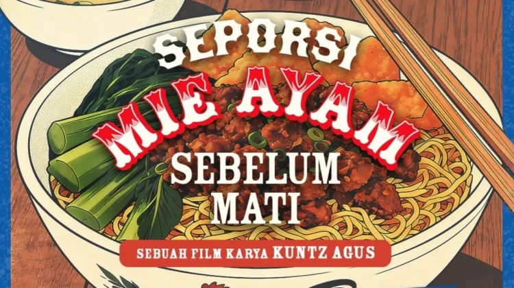 Film 'Seporsi Mie Ayam Sebelum Mati' Umumkan Daftar Pemain