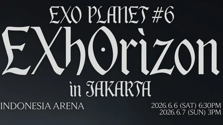 Catat Jadwal Masuk dan Akses ke Indonesia Arena untuk Konser ‘EXO PLANET #6’ di Jakarta