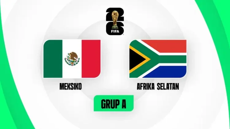 Simak Jadwal Meksiko vs Afrika Selatan di Piala Dunia 2026