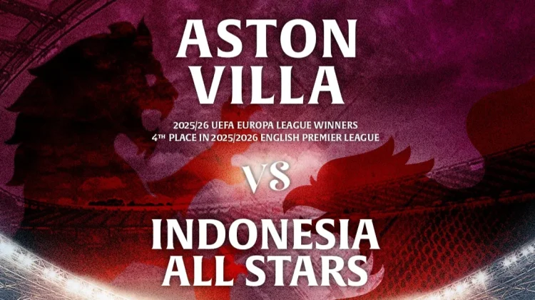 Penjualan Tiket Aston Villa Pre-Season Tour Indonesia 2026 Resmi Dibuka