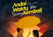 Andai Waktu Bisa Diulang Kembali' Angkat Kisah Ibu dan Anak yang Penuh Pengorbanan