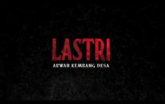 Terinspirasi dari Kisah Nyata, Intip Sinopsis Film ‘Lastri: Arwah Kembang Desa’ - RRI.co.id