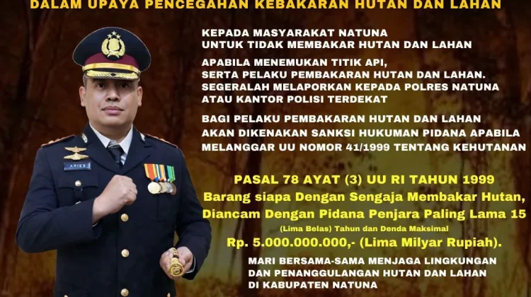 Stop Karhutla Natuna, Kapolres Imbau  Lindungi Lingkungan