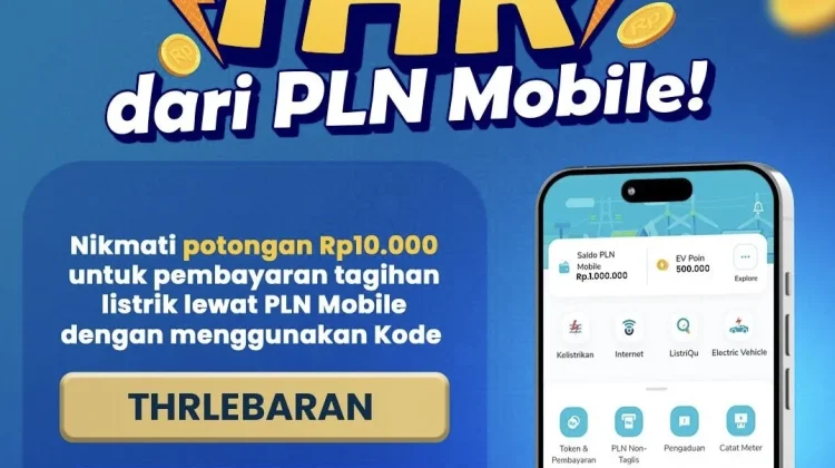 PLN Mobile Hadirkan Promo THR Lebaran, Tagihan Listrik Dapat Potongan