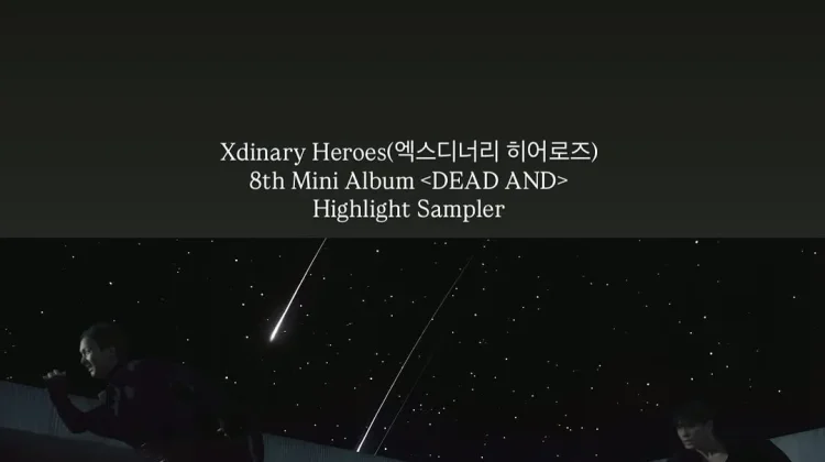 Xdinary Heroes Bagikan Cuplikan Medley Album Mini Baru DEAD AND