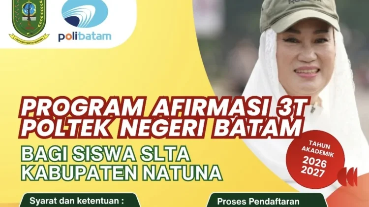 Program Afirmasi 3T Politeknik Negeri Batam Dibuka untuk Siswa Natuna