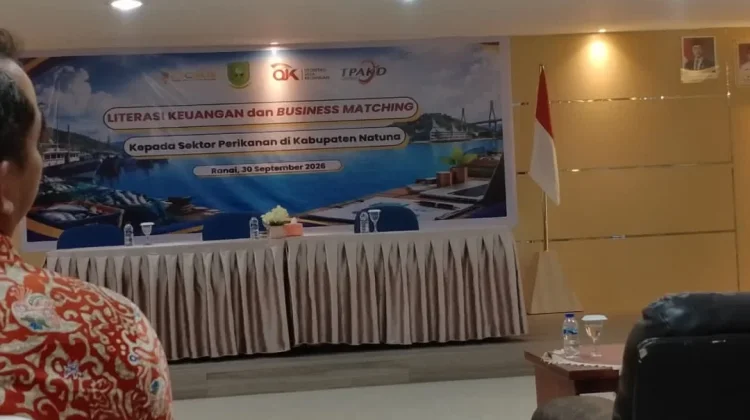 Literasi Keuangan dan Business Matching Sektor Perikanan Natuna