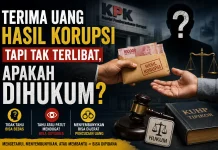 Terima Uang hasil Korupsi tapi Tak Terlibat, Apakah dihukum?