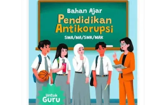 Pendidikan Antikorupsi 2026 Diperkuat melalui Panduan dan Bahan Ajar