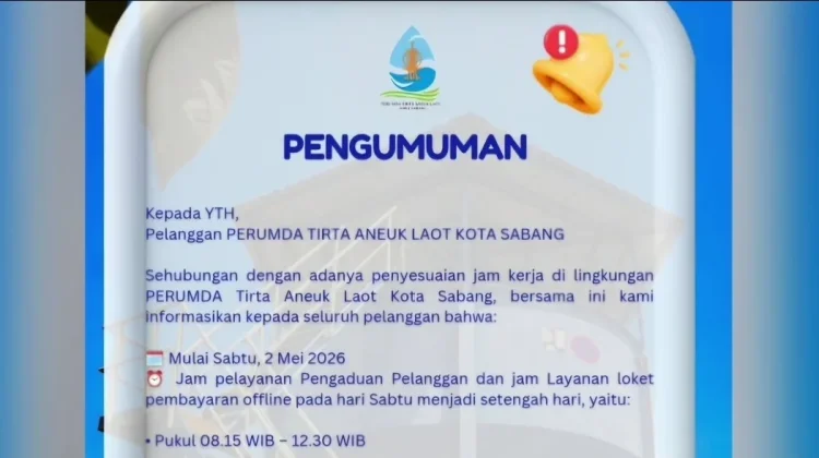PDAM Tirta Aneuk Laot Sabang Sesuaikan Jam Layanan Sabtu Mulai Mei 2026