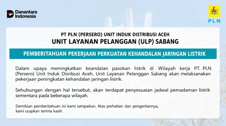 PLN ULP Sabang Lanjutkan Pemadaman Bergilir Mulai Rabu 29 Juli