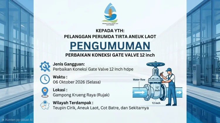 Perumda Tirta Aneuk Laot Sabang Perbaiki Gate Valve. Sejumlah Wilayah Terdampak