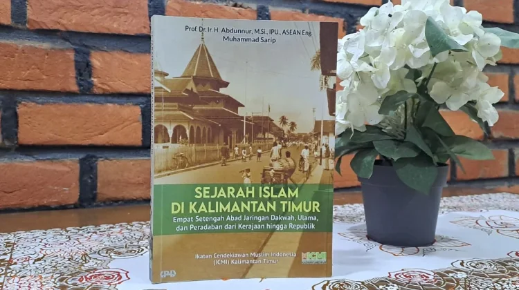 Buku Sejarah Islam di Kaltim, Kupas Tumbuh dan Berakarnya Islam di Masyarakat