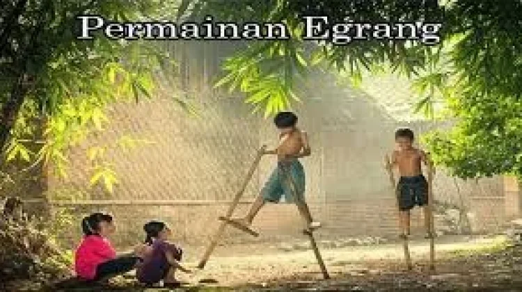 Permainan Egrang, Tradisi Melatih Ketekunan dan Konsentrasi