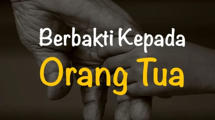 Berbakti Kepada Orang Tua Gapai Ridha Allah