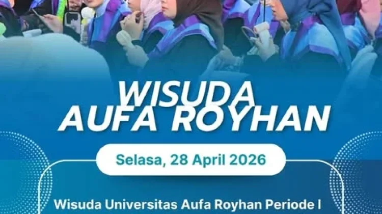 Wisuda Universitas Aufa Royhan 2026, Lulusan Diharapkan Jadi Agen Perubahan