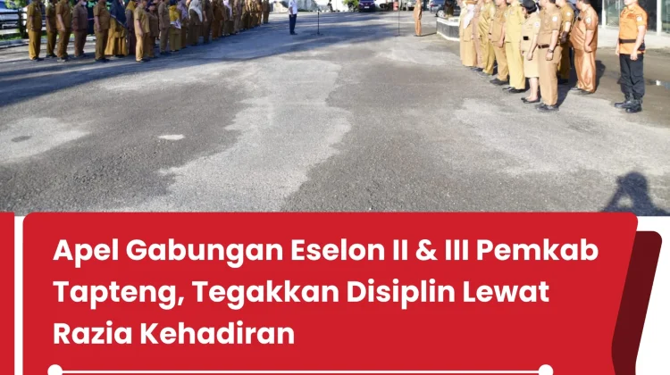 Apel Gabungan Eselon II & III Pemkab Tapteng,