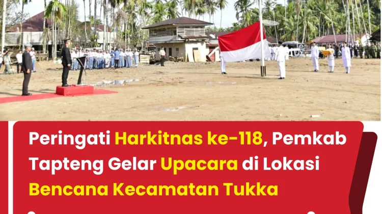 Harkitnas ke-118 Tapteng Digelar di Lokasi Bencana Tukka