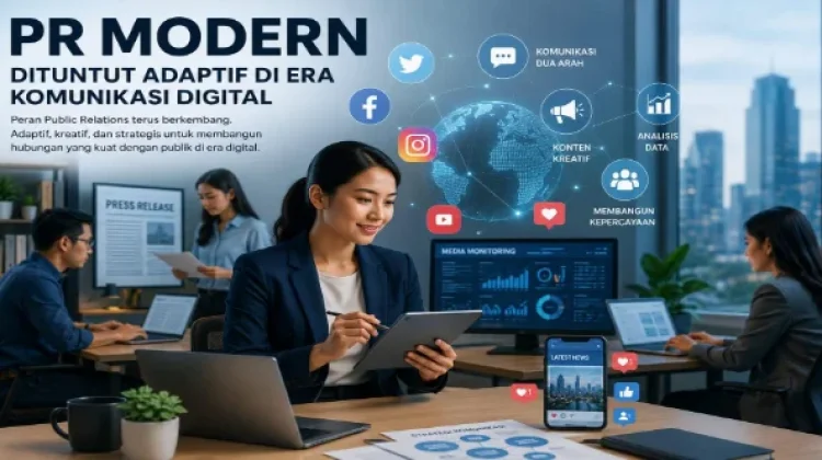 PR Modern Dituntut Adaptif di Era Komunikasi Digital