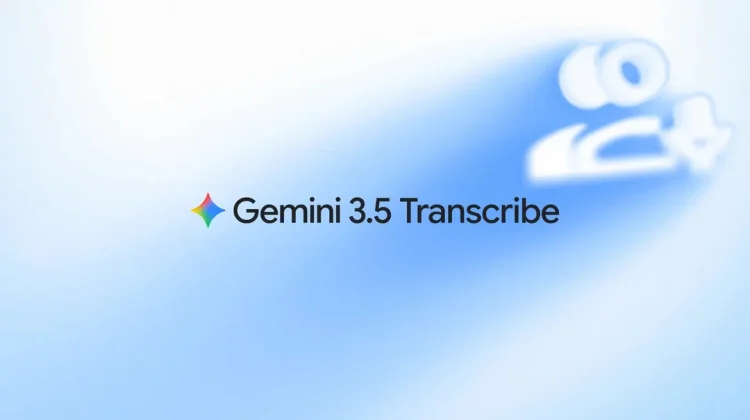 Gemini 3.5 Transcribe Bawa Transkripsi Suara Makin Akurat