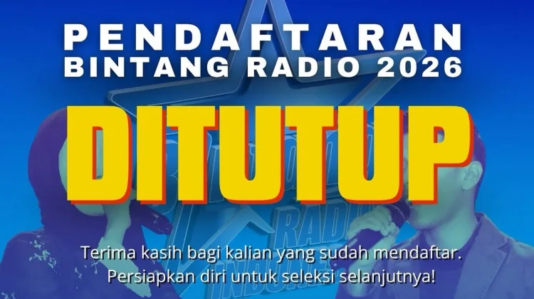 Pendaftaran Bintang Radio 2026 Ditutup, Seleksi Segera Dimulai