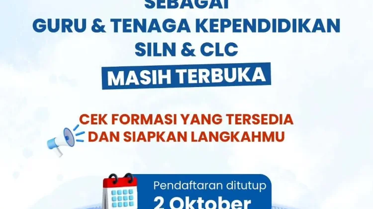 Seleksi Guru SILN dan Pendidik CLC 2026 Dibuka
