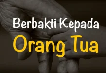 Berbakti Kepada Orang Tua Gapai Ridha Allah